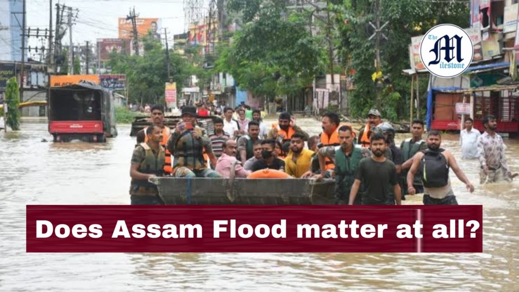 Assam Flood: Does it matter at all?